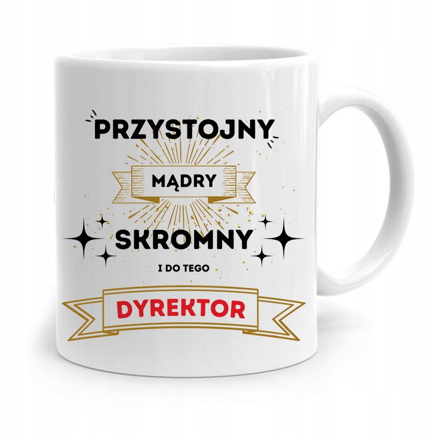 

Dla Dyrektora Kubek Dyrektor Przystojny Mądry