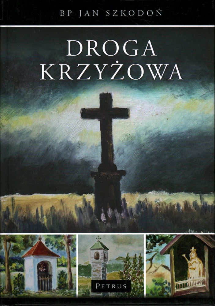 DROGA KRZYŻOWA - JAN SZKODOŃ