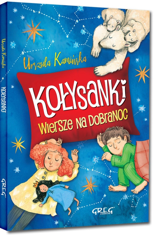 

Kołysanki Wiersze Na Dobranoc Kamińska Twarda Greg