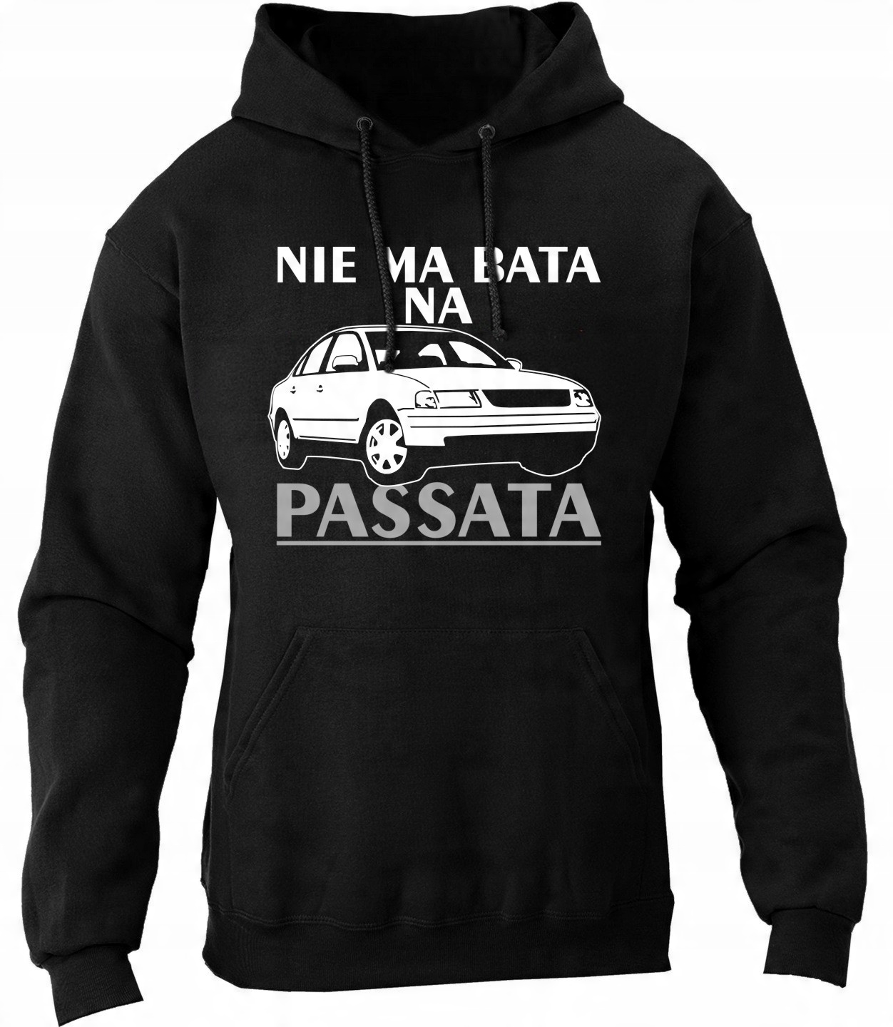 

Bluza vw Passat Nie ma bata na passata