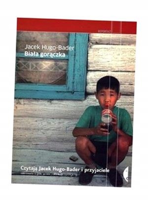 BIAŁA GORĄCZKA AUDIOBOOK, JACEK HUGO-BADER