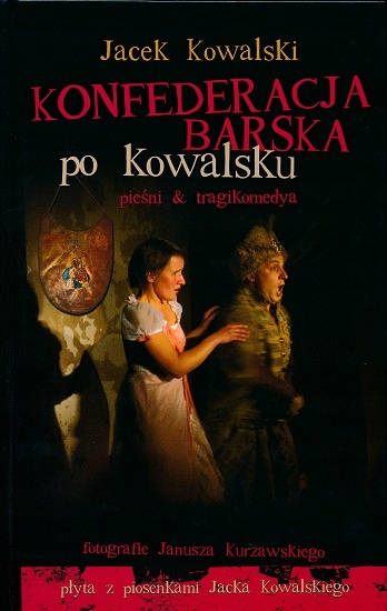 

Konfederacja barska po Kowalsku płyta CD