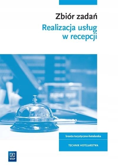 Zbiór Zadań Realizacja Usług W Recepcji HGT.06
