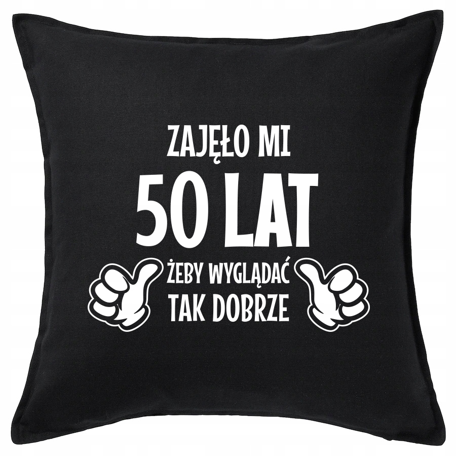 

Na 50 Urodziny Lat poduszka 50x50