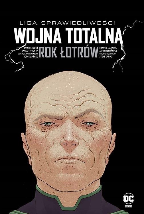 

Liga Sprawiedliwości: Wojna Totalna. Rok Łotrów