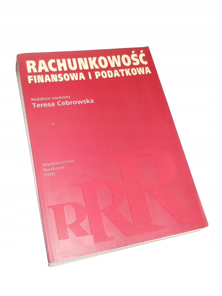 Cebrowska RACHUNKOWOŚĆ FINANSOWA I PODATKOWA