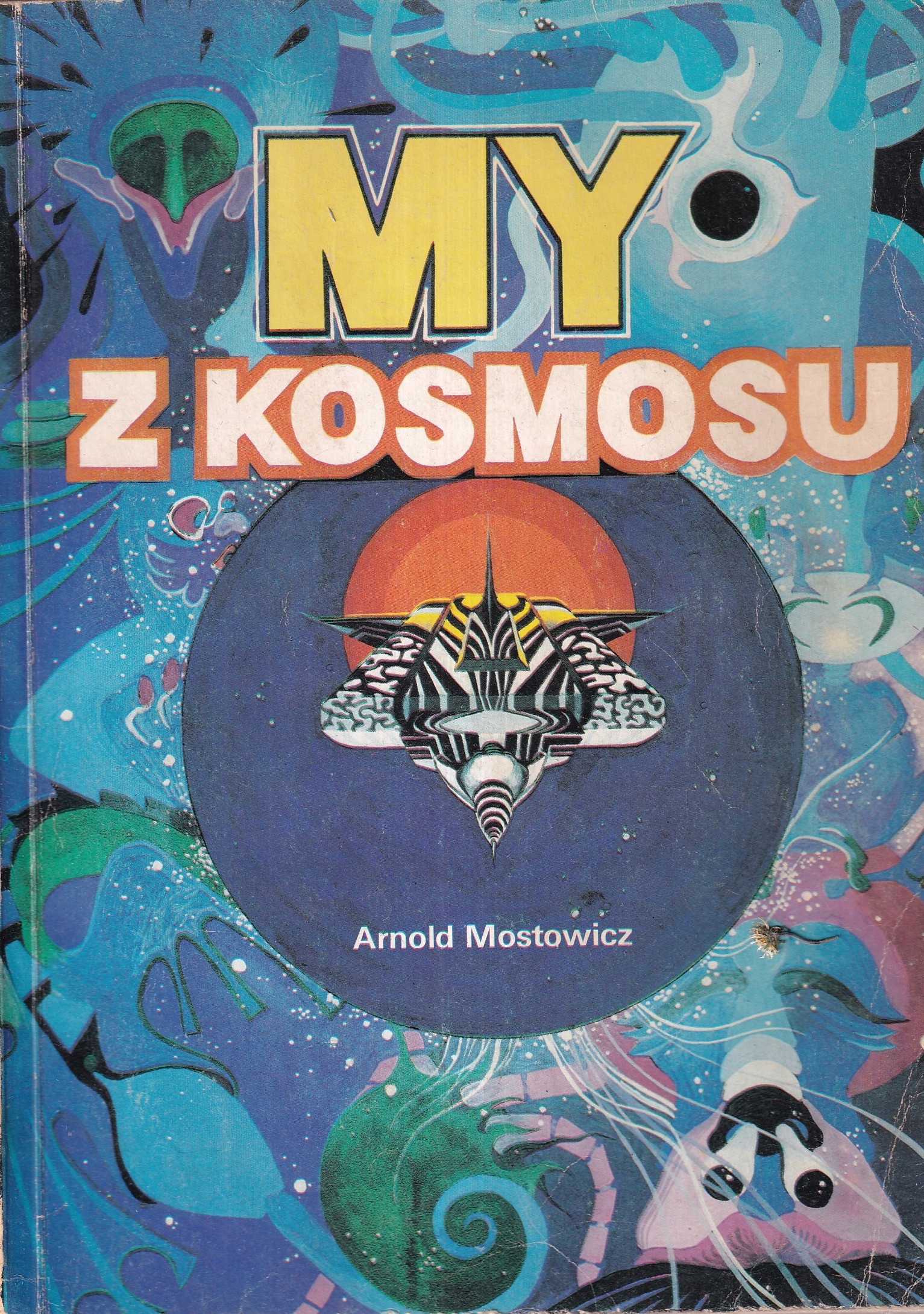 My z kosmosu Arnold Mostowicz fantastyka PRL