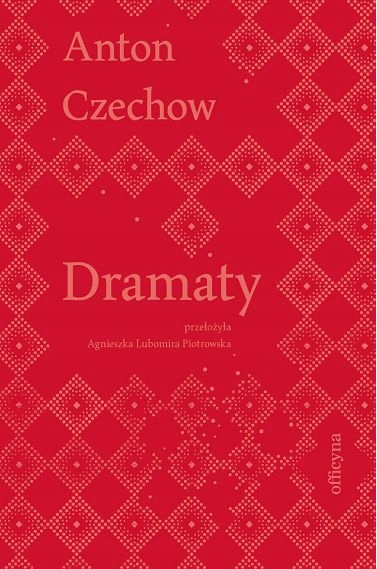 

Dramaty Anton Czechow