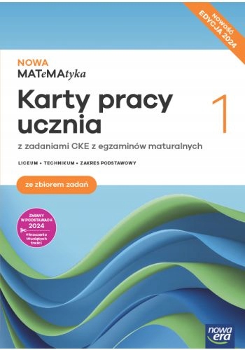NOWA MATEMATYKA 1 LO KARTY PRACY ZE ZBIOREM ZADAŃ PODSTAWOWY NOWA ERA 2024