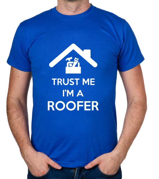 

koszulka Trust Me I'M A Roofer prezent