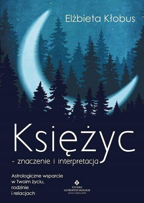 KSIĘŻYC ZNACZENIE I INTERPRETACJA (14193663756) Książka Allegro