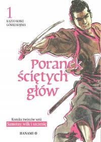 

Poranek Ściętych Głów 1 Kazuo Koike, Gōseki Koji..