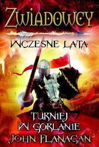 

Zwiadowcy wczesne lata Księga 1. Turniej w