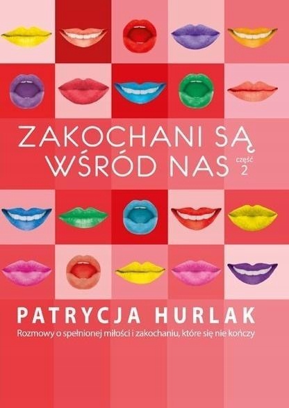 Zakochani Są Wśród Nas T.2, Patrycja Hurlak
