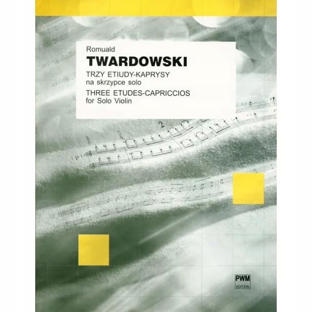 Twardowski Trzy etiudy-kaprysy na skrzypce solo