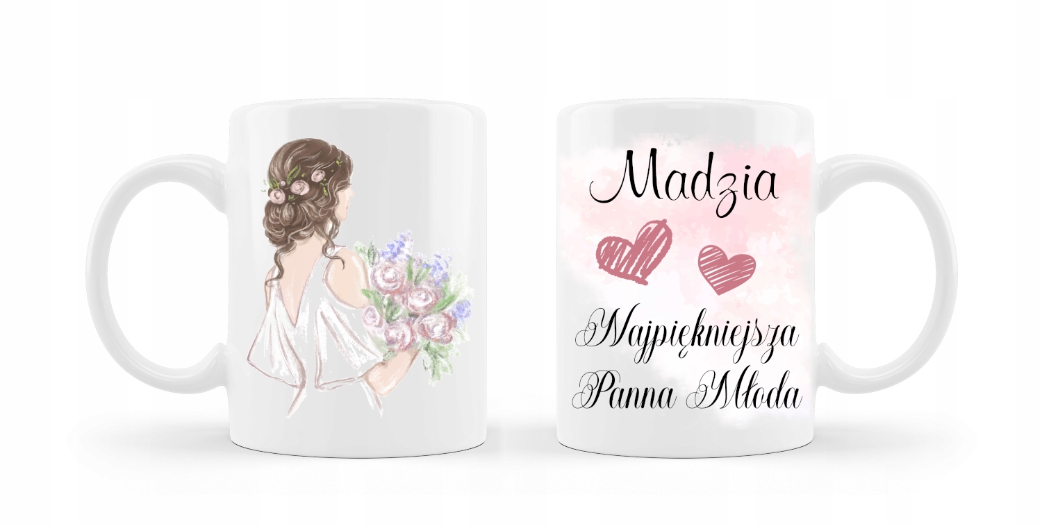 

Kubek z imieniem dla Najpiękniejszej Panny Młodej