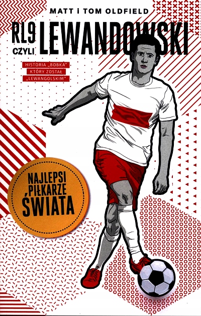 RL9, CZYLI LEWANDOWSKI. NAJLEPSI PIŁKARZE ŚWIATA
