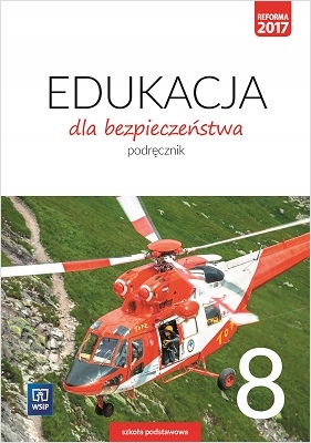

Podręcznik dla klasy 8.Edukacja dla bezpieczeństwa