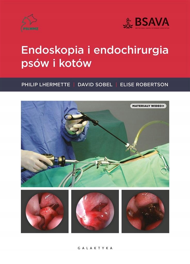 Endoskopia i endochirurgia psów i kotów Tytuł Endoskopia i endochirurgia psów i kotów