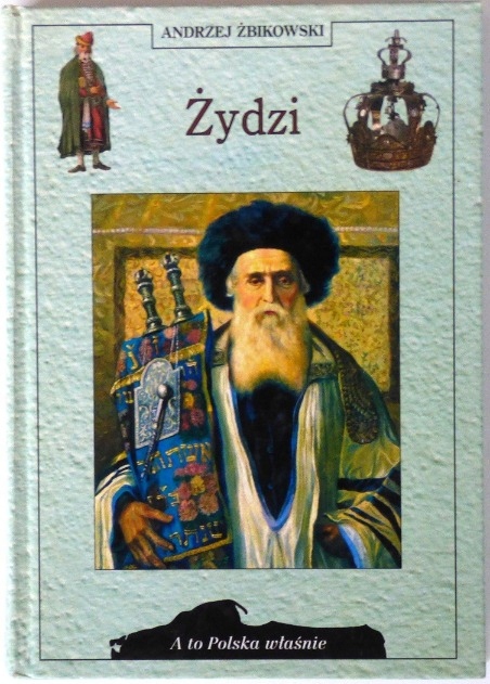 Andrzej Żbikowski - Żydzi