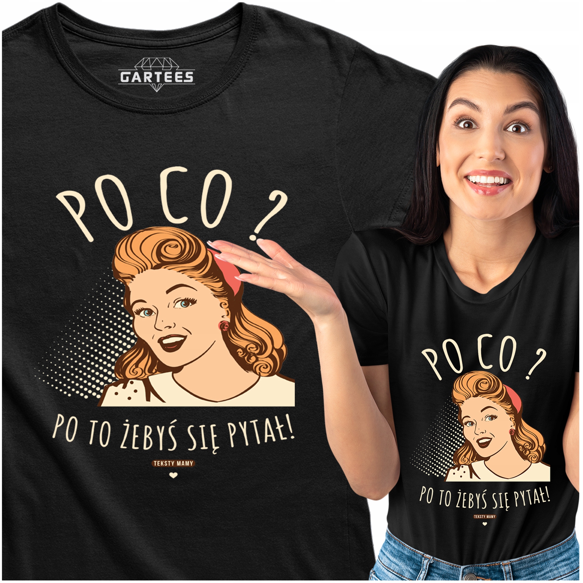 

Koszulka Damska Śmieszny Nadruk Teksty Mamy Po Co