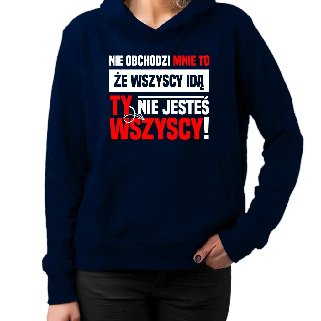 Je mi jedno, že všichni jdou, ty nejsi všichni! Xs