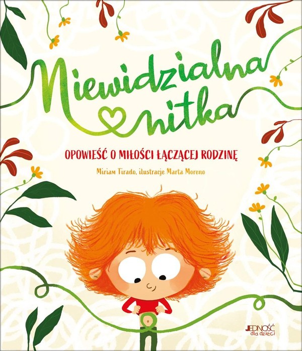 

Niewidzialna nitka Opowieść o miłości łączącej...