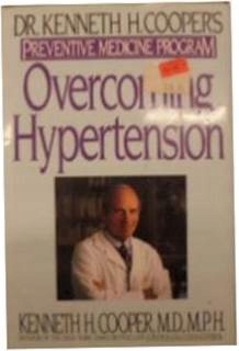 Overcoming Hypertension - K Cooper's