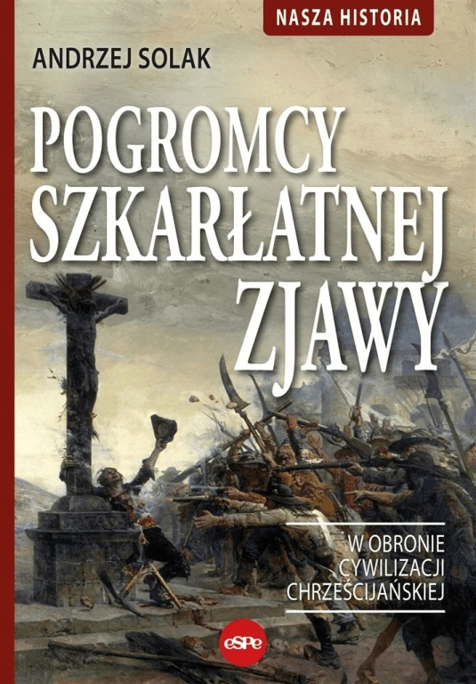 

Pogromcy szkarłatnej zjawy Andrzej Solak