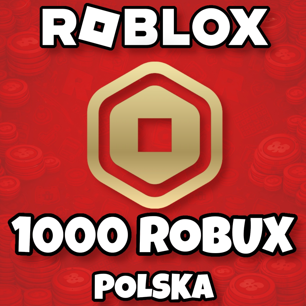 1000 ROBUX | DOŁADOWANIE NA TWOJE KONTO | ROBLOX | GLOBALNIE | POLSKA