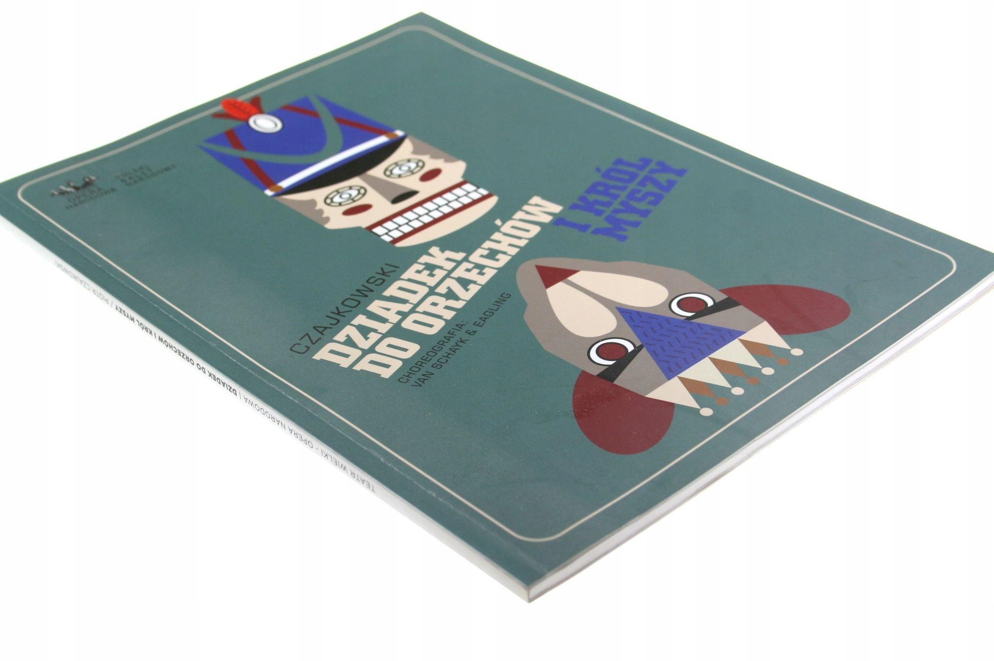 CZAJKOWSKI DZIADEK DO ORZECHÓW I KRÓL MYSZY