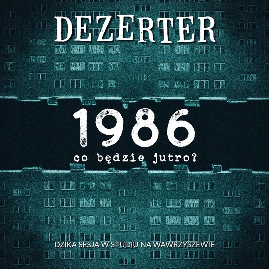 

Dezerter "1986 Co będzie jutro" CD