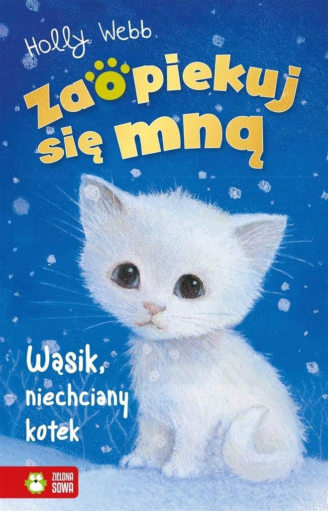 

Zaopiekuj Się Mną. Wąsik, Niechciany Kotek