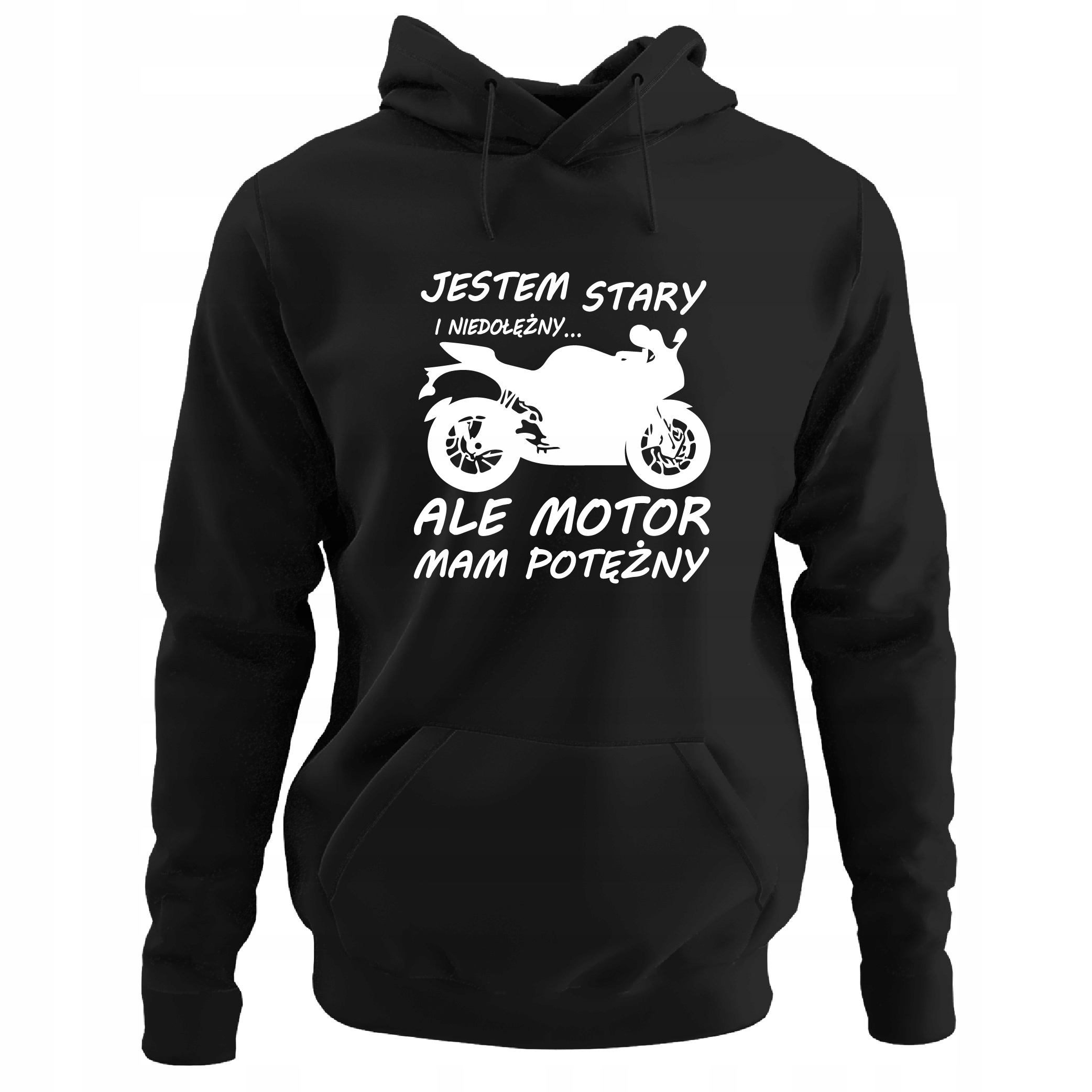 

Bluza Śmieszna Niedołężny Ale Motor Potężny Moto