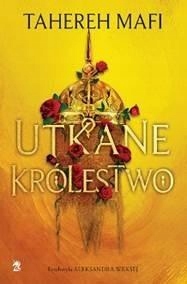 

Utkane Królestwo Tahereh Mafidl