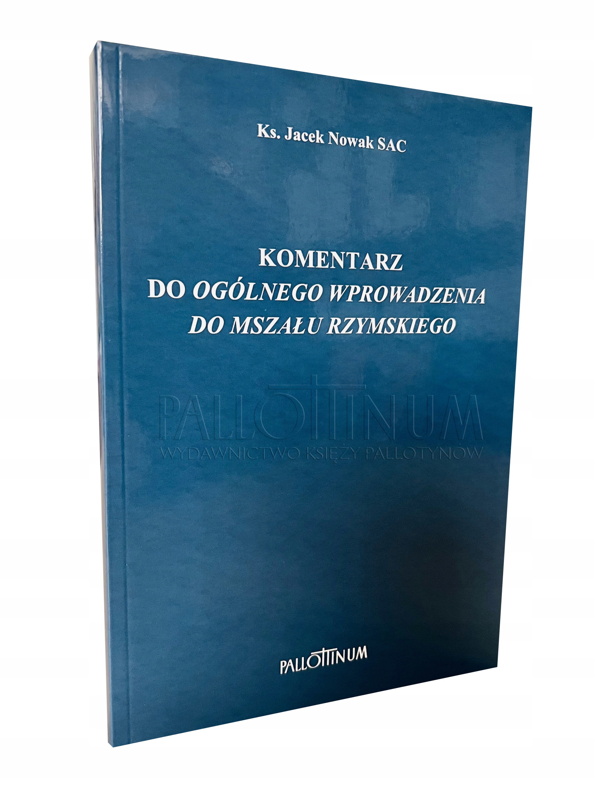 

Komentarz do wprowadzenia do Mszału rzymskiego