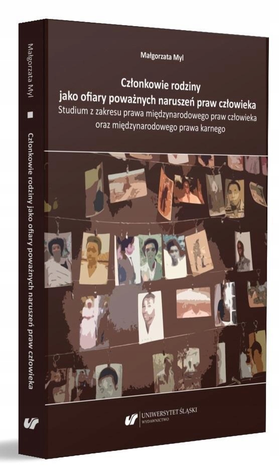 CZŁONKOWIE RODZINY JAKO OFIARY POWAŻNYCH NARUSZEŃ