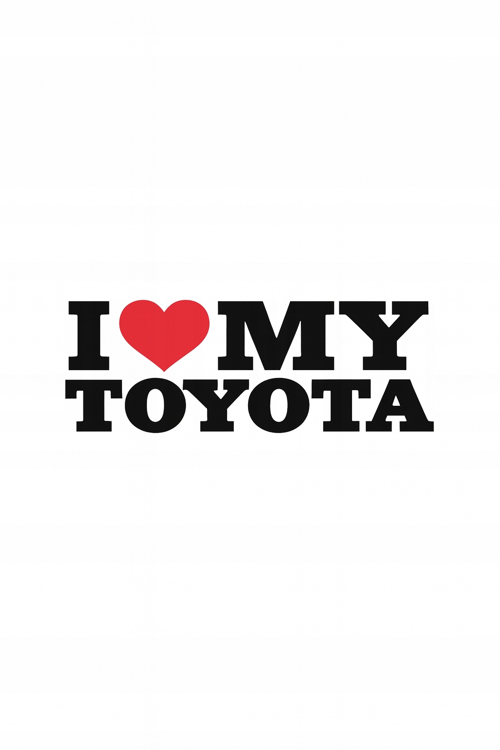 I Love My Toyota naklejka drukowana