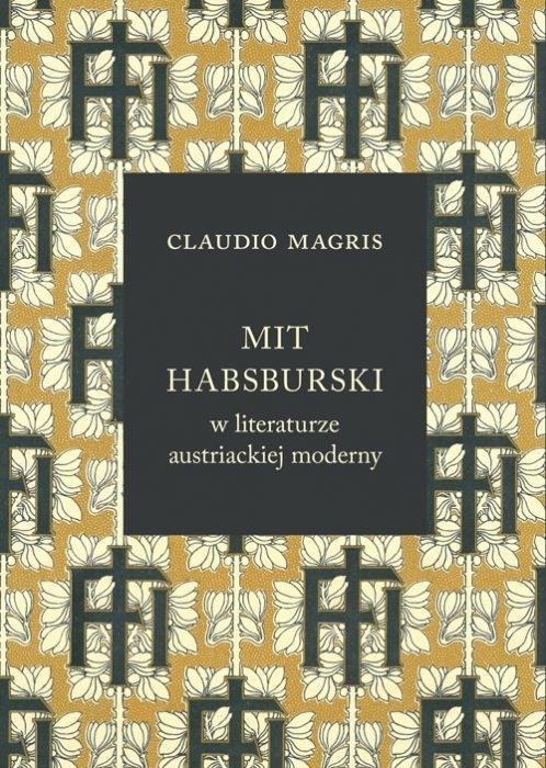 Mit Habsburski W Literaturze Austriackiej Moderny