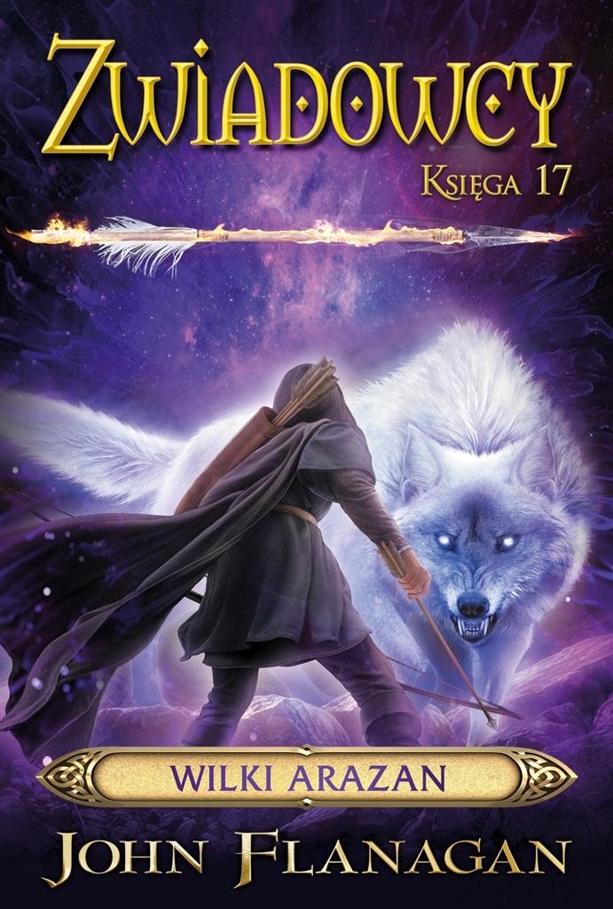 

Wilki Arazan. Zwiadowcy. Tom 17 John Flanagan