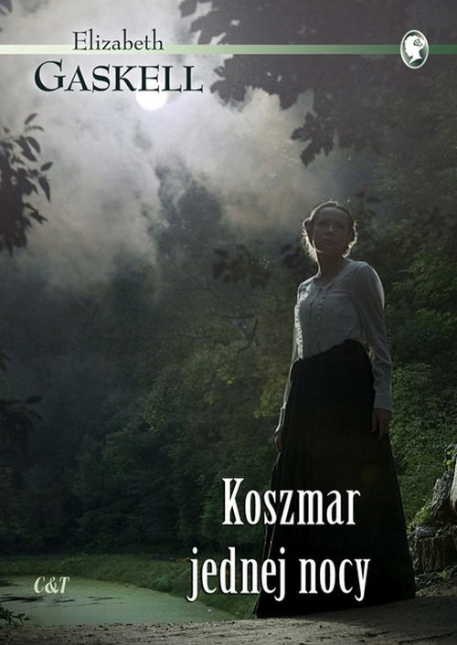

Elizabeth Gaskell Koszmar jednej nocy