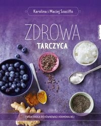 Zdrowa tarczyca -Maciej Szaciłło Karolina Szaciłło
