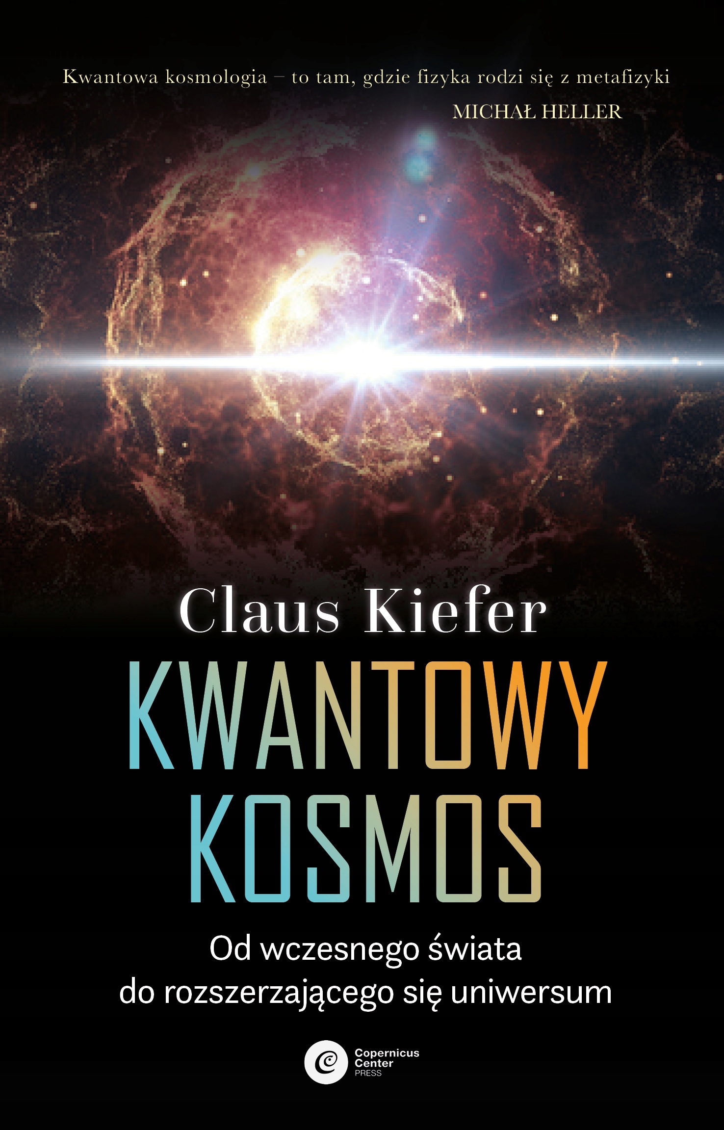 

Kwantowy kosmos wyd. 3 Kiefer Claus