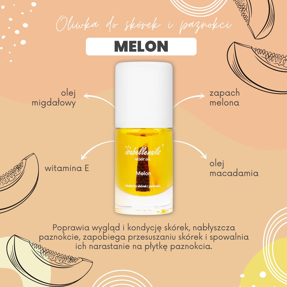OLIWKA DO SKÓREK I PAZNOKCI MELON OLEJEK 7ML Marka Isabellenails