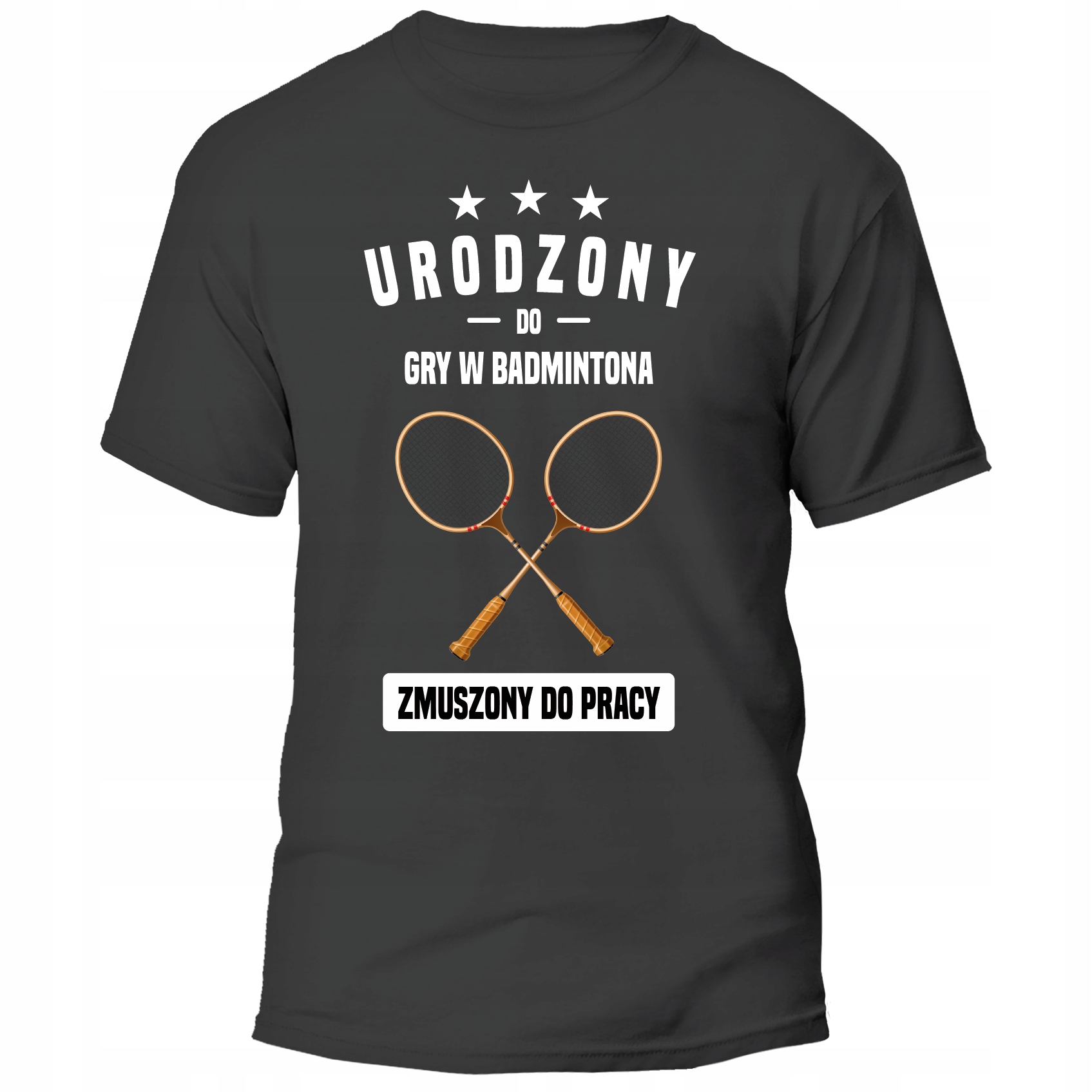 

Koszulka Urodzony Do Gry W Badmintona