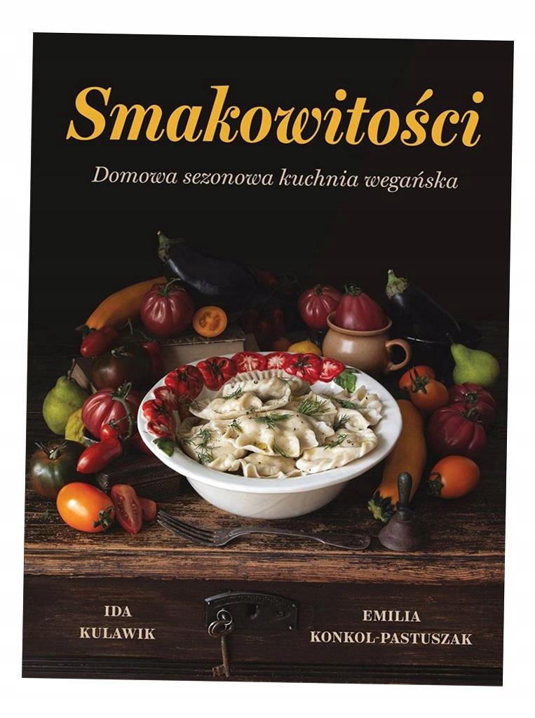 SMAKOWITOŚCI IDA KULAWIK, EMILIA KONKOL-PASTUSZAK