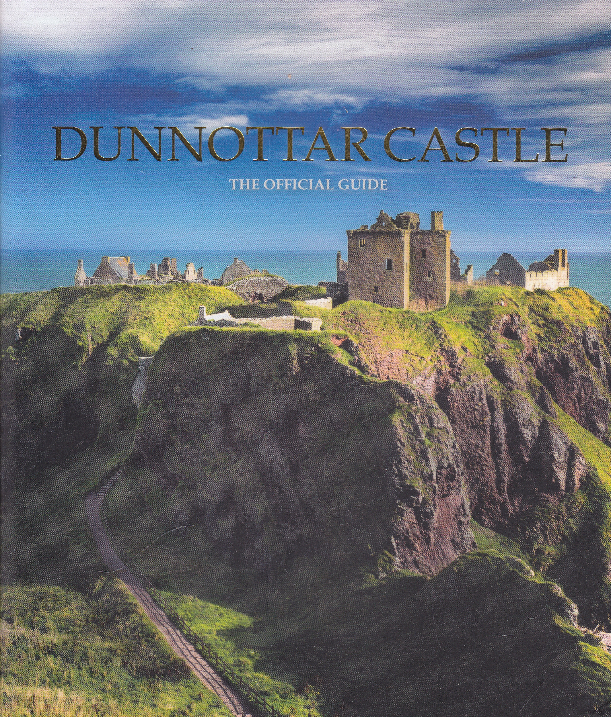 ATS Dunnottar Castle The Official Guide A Burnet