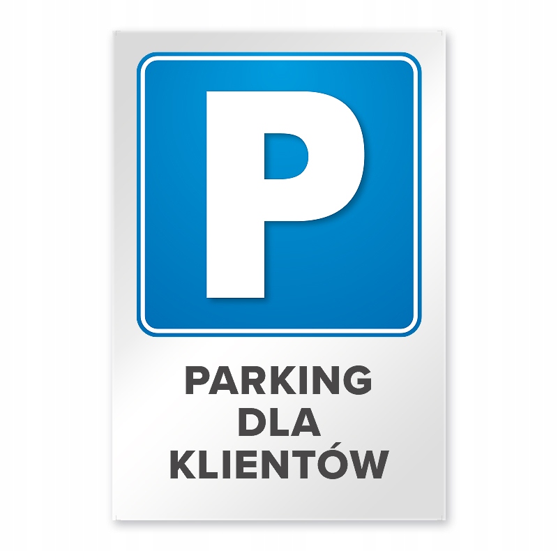 

Tabliczka parking dla klientów 20x30 znak