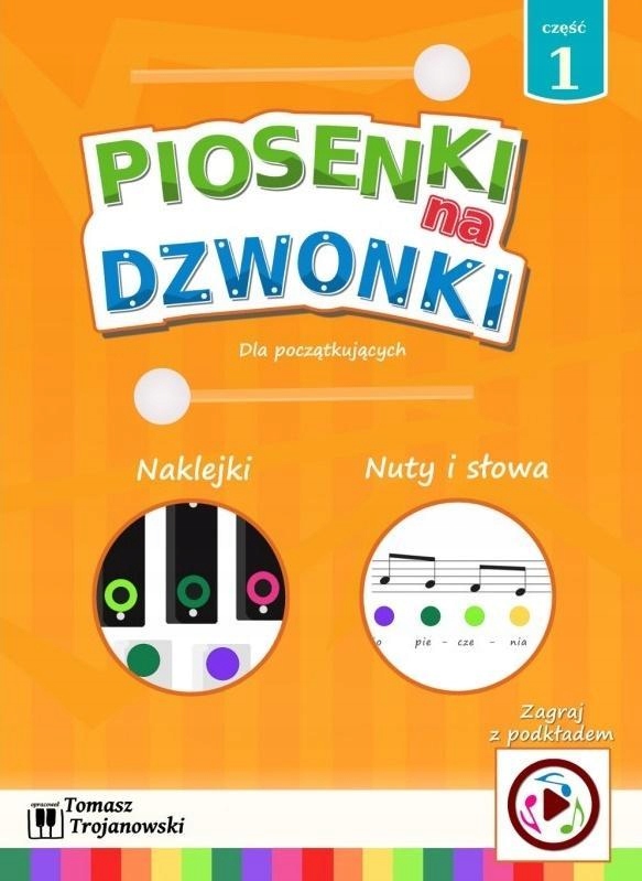 

Piosenki Na Dzwonki CZ.1, Tomasz Trojanowski