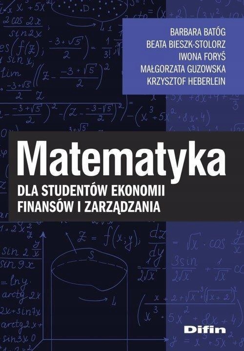 MATEMATYKA DLA STUDENTÓW EKONOMII, FINANSÓW...